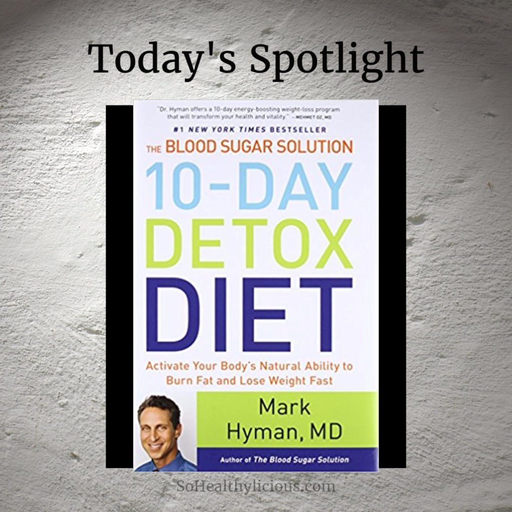 Blood Sugar Solution 10-Day Detox Diet