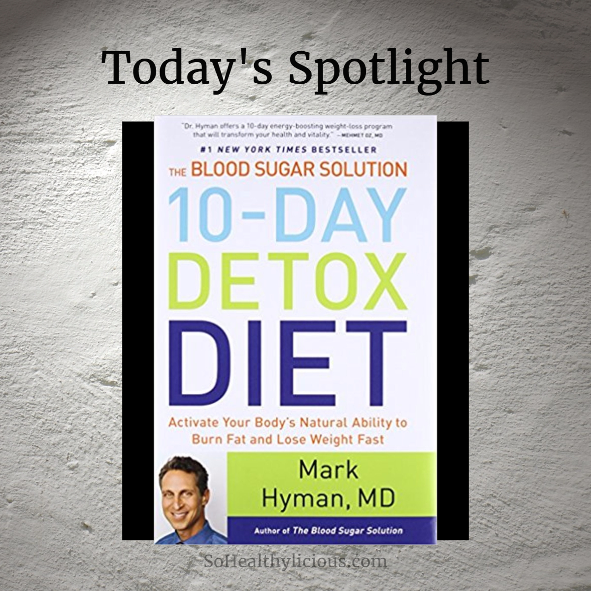 the-blood-sugar-solution-10-day-detox-diet-review-so-healthylicious